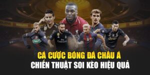 ca-cuoc-bong-da-chau-a-–-chien-thuat-soi-keo-hieu-qua