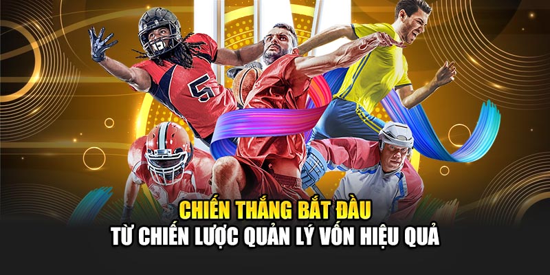 chien-thang-bat-dau-tu-chien-luoc-quan-ly-von-hieu-qua