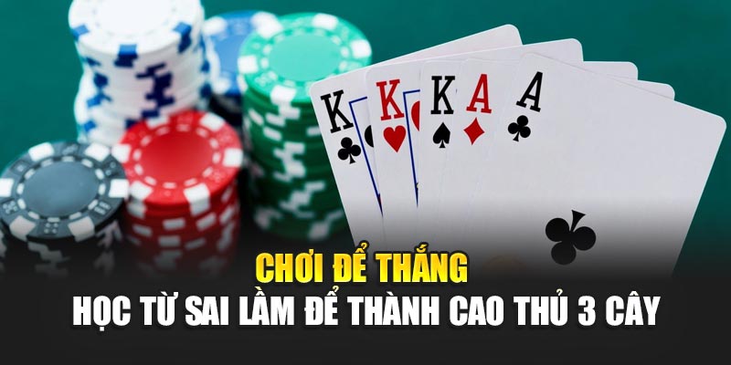 choi-de-thang-–-hoc-tu-sai-lam-de-thanh-cao-thu-3-cay