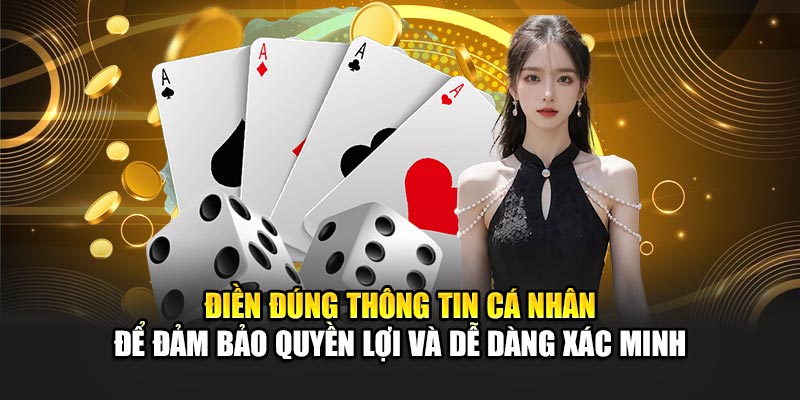 dien-dung-thong-tin-ca-nhan-de-dam-bao-quyen-loi-va-de-dang-xac-minh