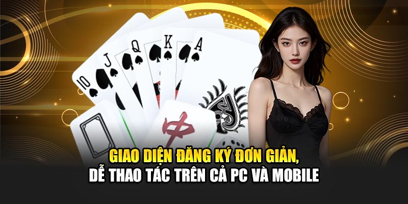 giao-dien-dang-ky-don-gian-de-thao-tac-tren-ca-pc-va-mobile