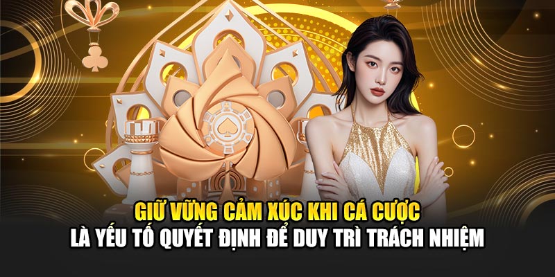 giu-vung-cam-xuc-khi-ca-cuoc-la-yeu-to-quyet-dinh-de-duy-tri-trach-nhiem