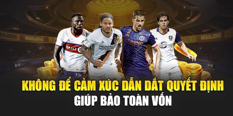 khong-de-cam-xuc-dan-dat-quyet-dinh-giup-bao-toan-von
