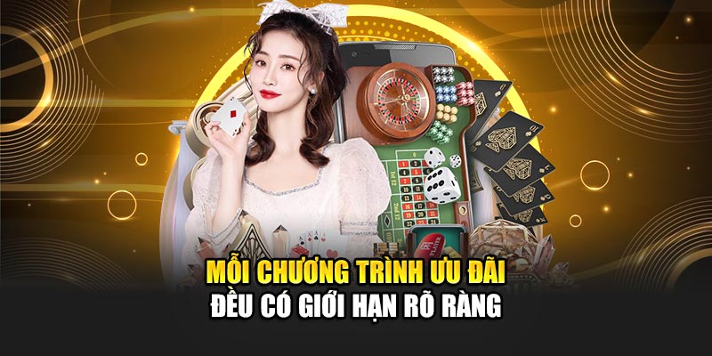 moi-chuong-trinh-uu-dai-deu-co-gioi-han-ro-rang