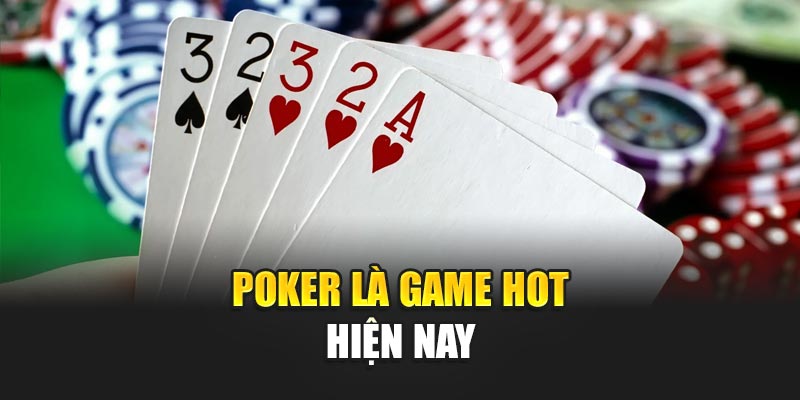 poker-la-game-hot-hien-nay