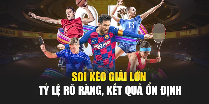 soi-keo-giai-lon-ty-le-ro-rang-ket-qua-on-dinh