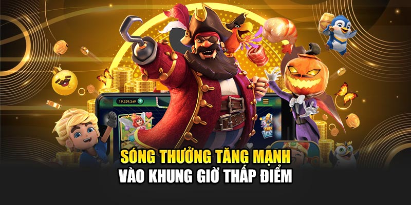 song-thuong-tang-manh-vao-khung-gio-thap-diem