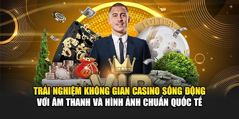 trai-nghiem-khong-gian-casino-song-dong-voi-am-thanh-va-hinh-anh-chuan-quoc-te